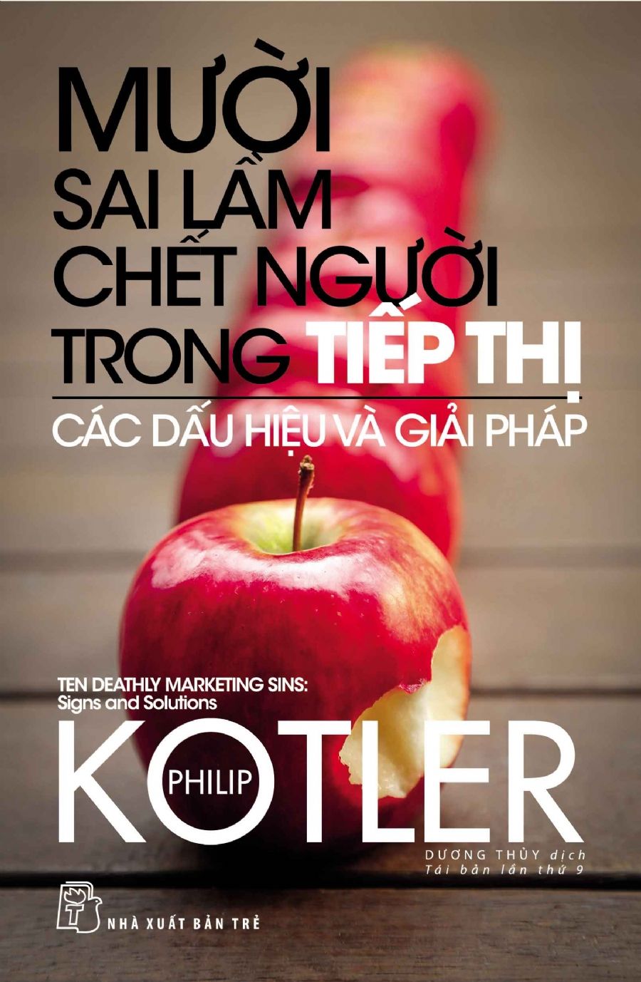  Mười Sai Lầm Chết Người Trong Tiếp Thị (Tái Bản 2017) 