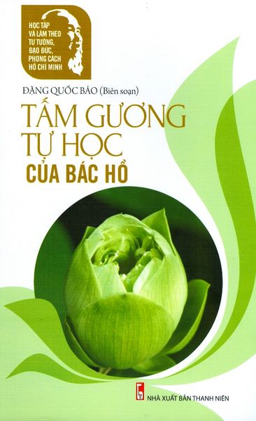 Tấm Gương Tự Học Của Bác Hồ - Thăng Long