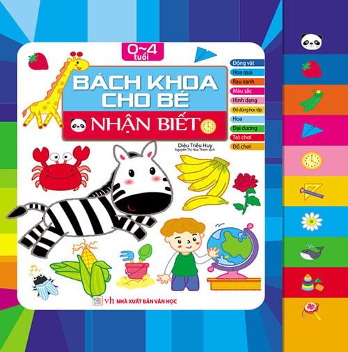 Bách Khoa Cho Bé - Nhận Biết (0 - 4 Tuổi) - Văn Chương