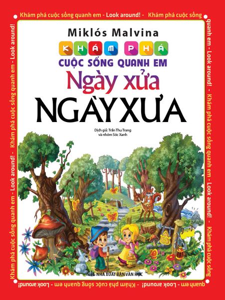 Khám Phá Cuộc Sống Quanh Em - Ngày Xửa Ngày Xưa