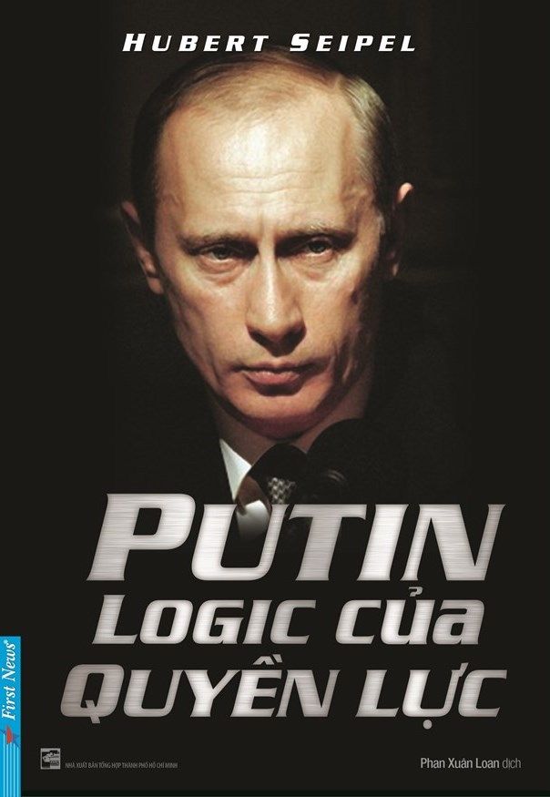  Putin - Logic Của Quyền Lực 