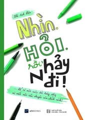 Nhìn. Hỏi. Rồi, Nhảy Đi!