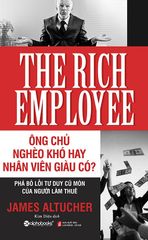 Ông Chủ Nghèo Khó Hay Nhân Viên Giàu Có?