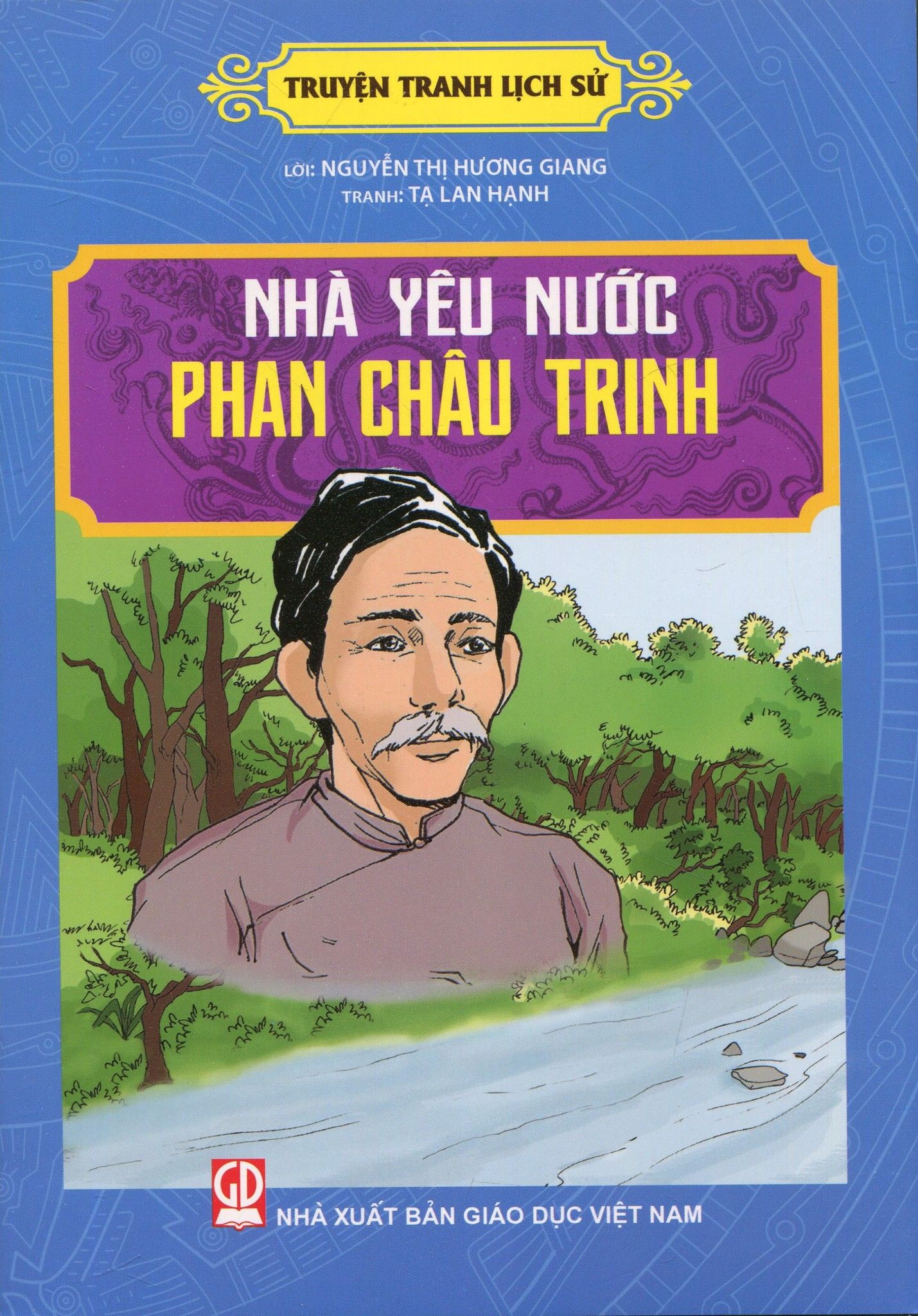  Truyện Tranh Lịch Sử - Nhà Yêu Nước Phan Châu Trinh 