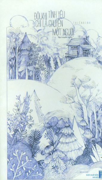 Đôi Khi Tình Yêu Chỉ Là Chuyện Một Người - Do