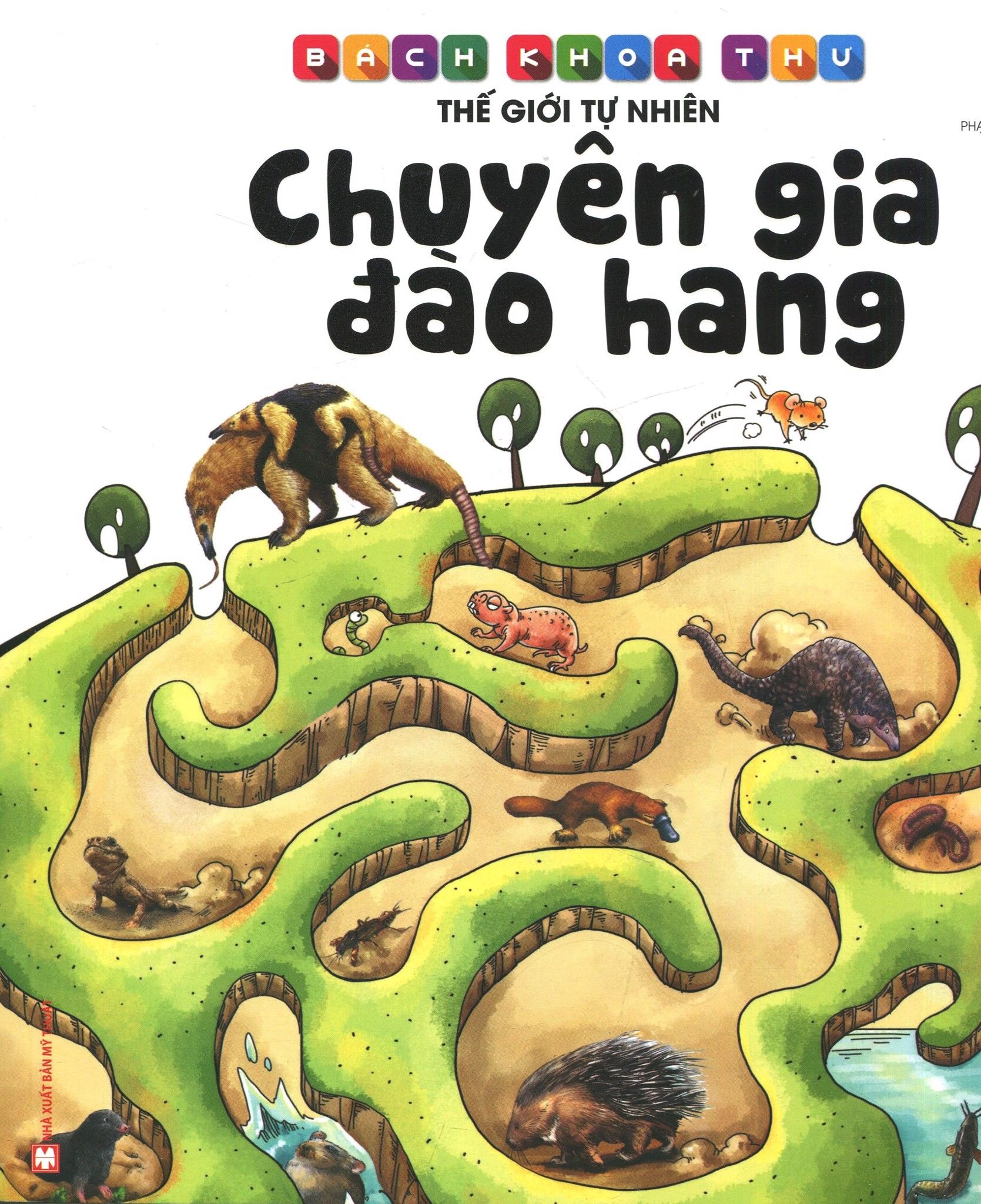  Bách Khoa Thư Thế Giới Tự Nhiên - Chuyên Gia Đào Hang 