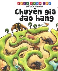 Bách Khoa Thư Thế Giới Tự Nhiên - Chuyên Gia Đào Hang