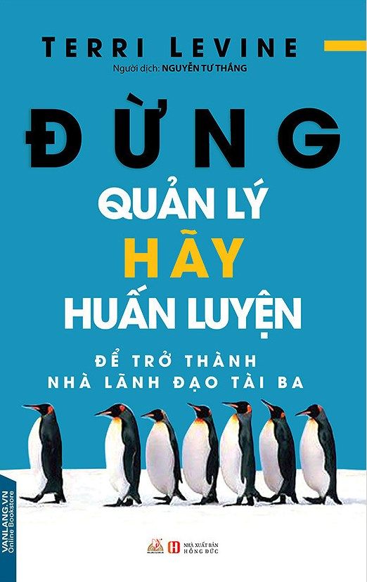  Đừng Quản Lý, Hãy Huấn Luyện 