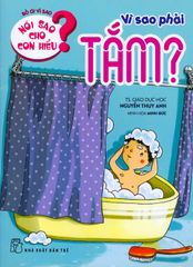 Nói Sao Cho Con Hiểu? - Vì Sao Phải Tắm?