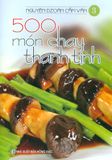  500 Món Chay Thanh Tịnh - Tập 3 