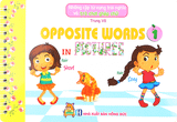  Những Cặp Từ Vựng Trái Nghĩa Và Trò Chơi Ghép Chữ - Opposite Words In Pictures 1 