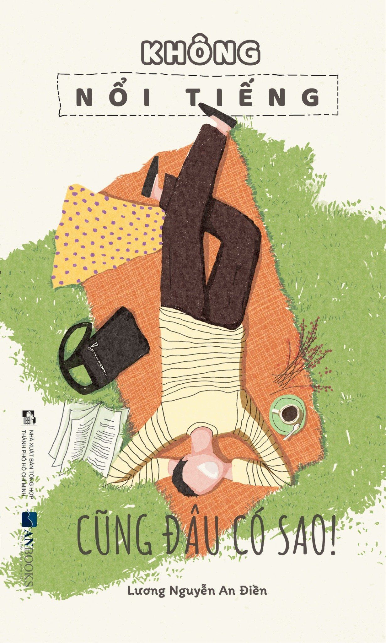  Không Nổi Tiếng Cũng Đâu Có Sao! 