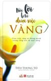  Nói Lời Bạc Được Việc Vàng (Tái Bản 2018) 