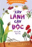  Bé Khám Phá Thế Giới Thực Vật - Cây Lành Cây Độc 