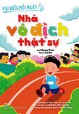  Vui Khỏe Mỗi Ngày - Nhà Vô Địch Thật Sự 