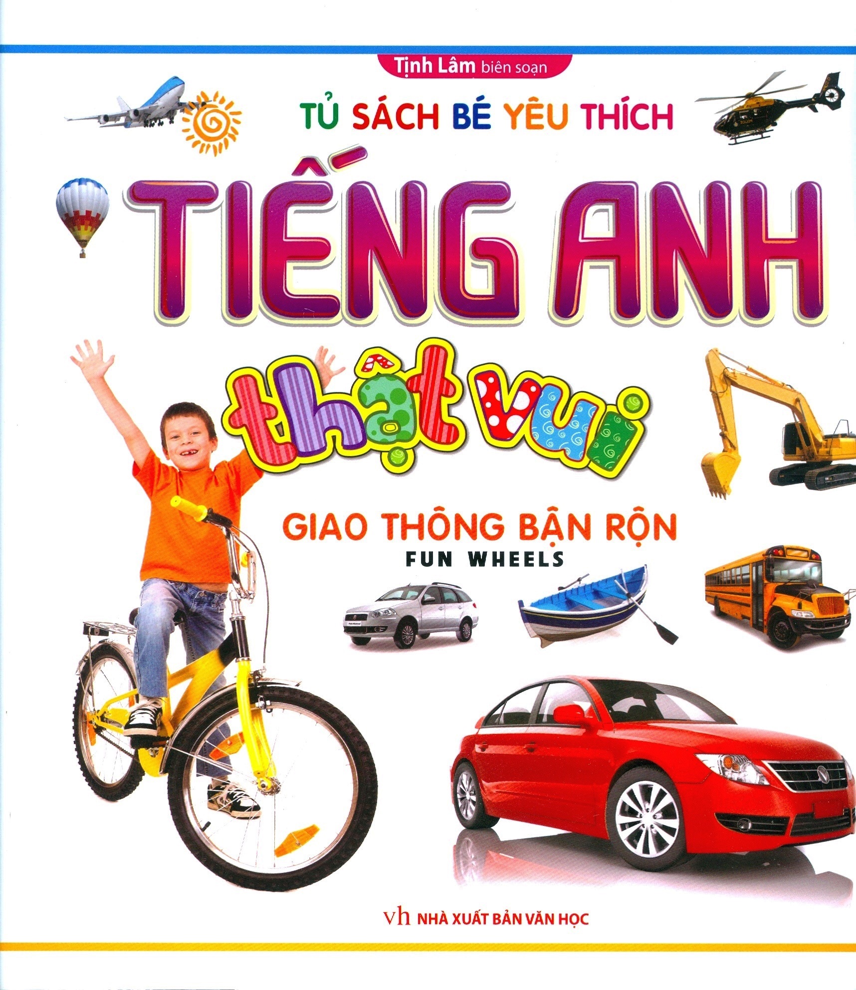 Tiếng Anh Thật Vui - Giao Thông Bận Rộn (Tái Bản 2018)