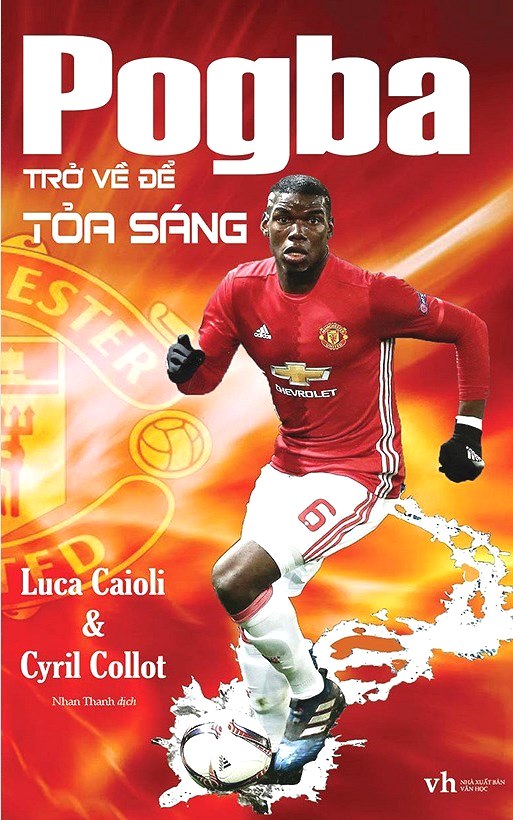 Pogba - Trở Về Để Tỏa Sáng