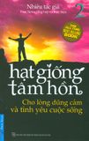  Hạt Giống Tâm Hồn - Tập 2: Cho Lòng Dũng Cảm Và Tình Yêu Cuộc Sống (Tái Bản 2017) 
