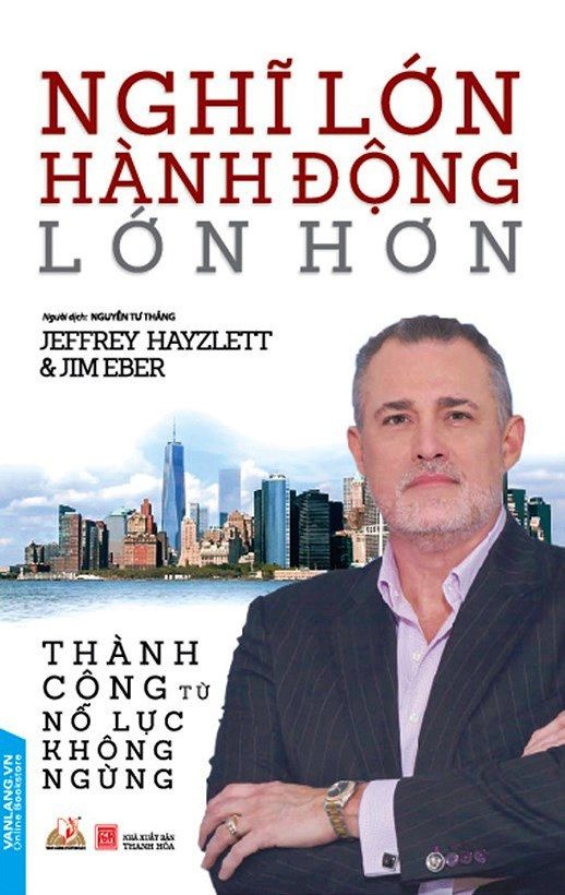  Nghĩ Lớn Hành Động Lớn Hơn 