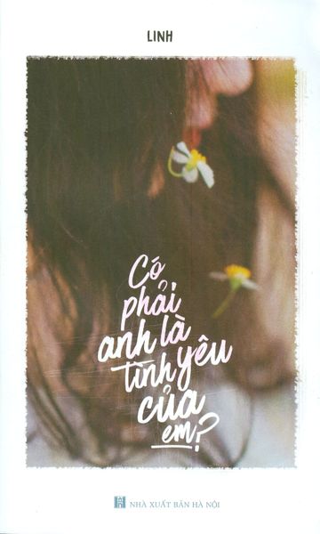 Có Phải Anh Là Tình Yêu Của Em? - Hanoibooks