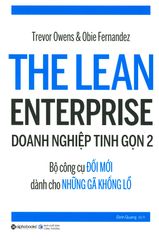 Doanh Nghiệp Tinh Gọn 2 - Bộ Công Cụ Đổi Mới Dành Cho Những Gã Khổng Lồ