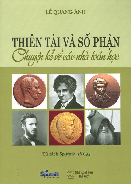 Thiên Tài Và Số Phận - Chuyện Kể Về Các Nhà Toán Học - Sputnik