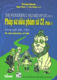  Pháp Sư Siêu Phàm Xứ OZ - Phần 1 (Song Ngữ) 