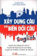 Xây Dựng Câu Và Biến Đổi Câu