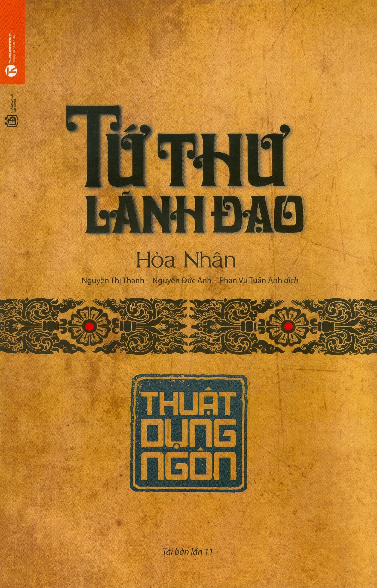  Tứ Thư Lãnh Đạo - Thuật Dụng Ngôn (Tái Bản 2020) 