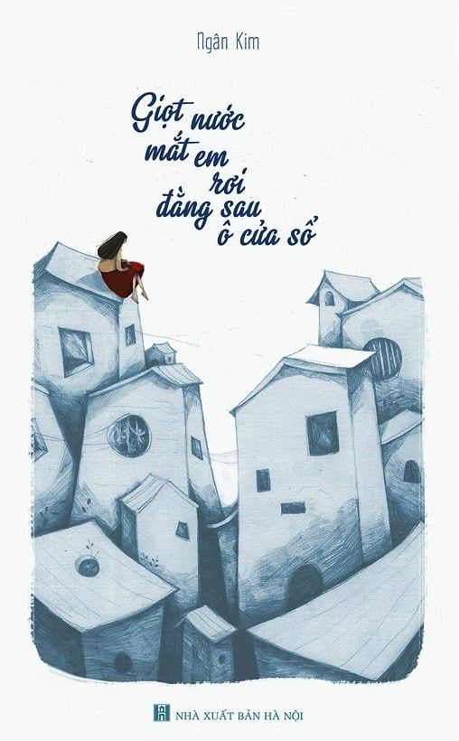  Giọt Nước Mắt Em Rơi Đằng Sau Ô Cửa Sổ 