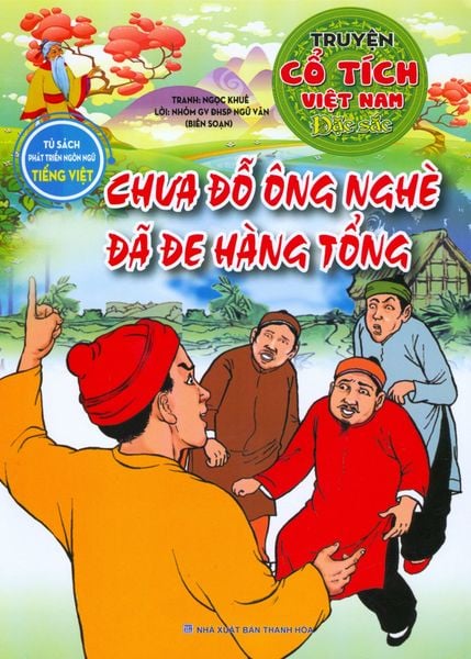 Truyện Cổ Tích Việt Nam Đặc Sắc - Chưa Đỗ Ông Nghè Đã Đe Hàng Tổng - NXB Đại Học Sư Phạm Tp.HCM