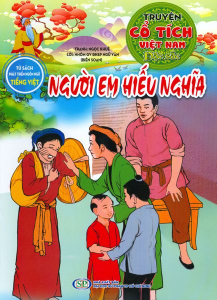 Truyện Cổ Tích Việt Nam Đặc Sắc - Người Em Hiếu Nghĩa - NXB Đại Học Sư Phạm Tp.HCM