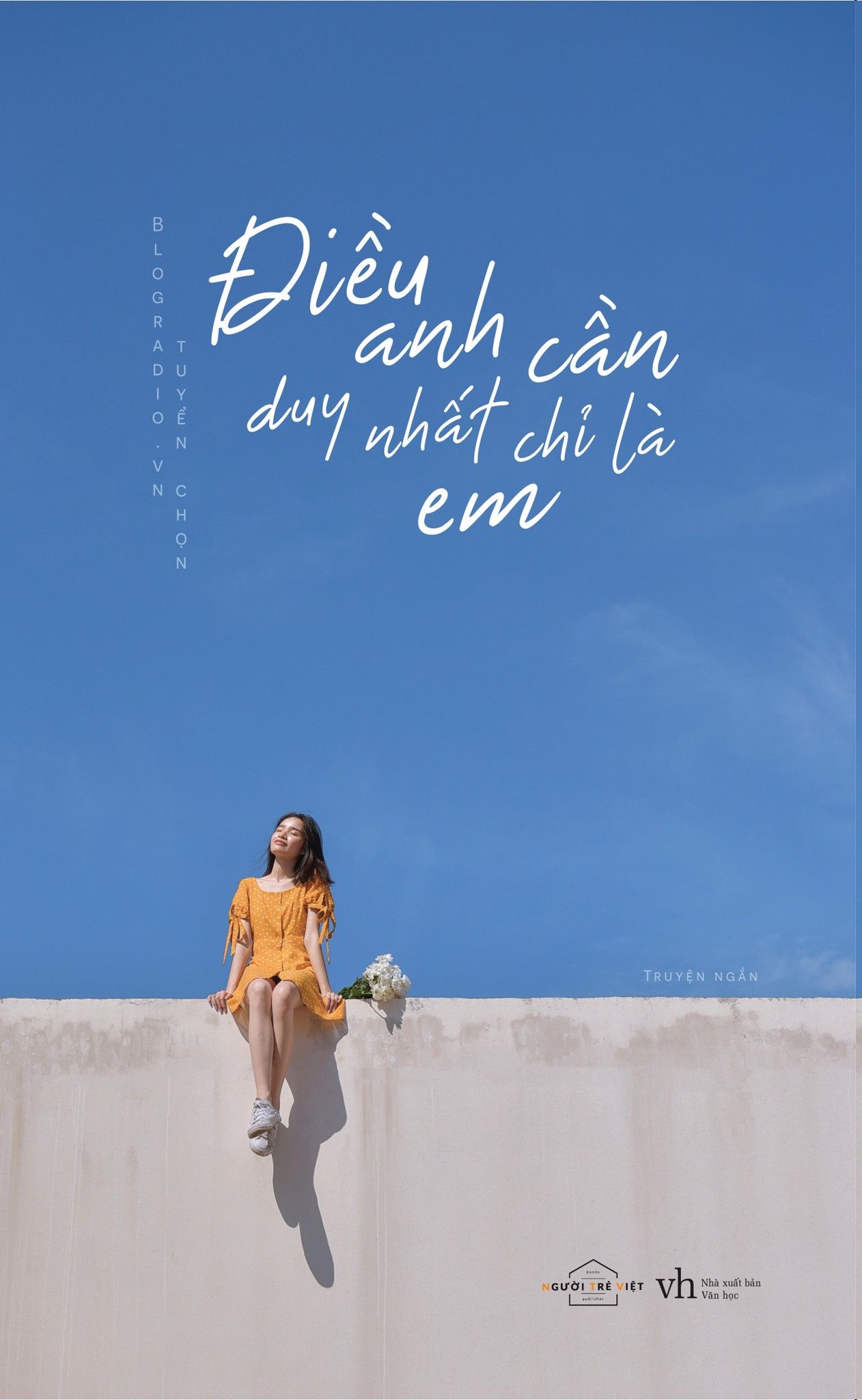  Điều Anh Cần Duy Nhất Chỉ Là Em 
