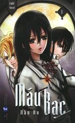 Máu Bạc - Tập 1