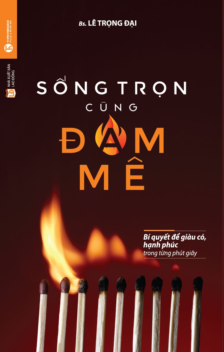  Sống Trọn Cùng Đam Mê 