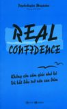  Real Confidence - Không Còn Cảm Giác Nhỏ Bé Và Bắt Đầu Trở Nên Can Đảm 