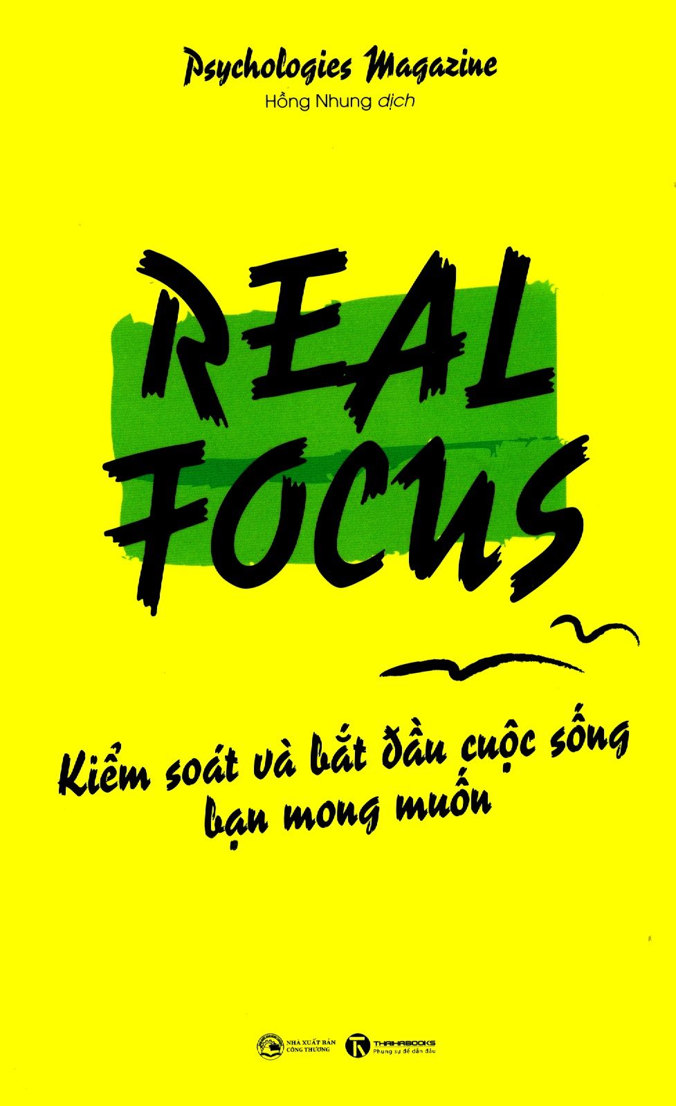  Real Focus - Kiểm Soát Và Bắt Đầu Cuộc Sống Bạn Mong Muốn 