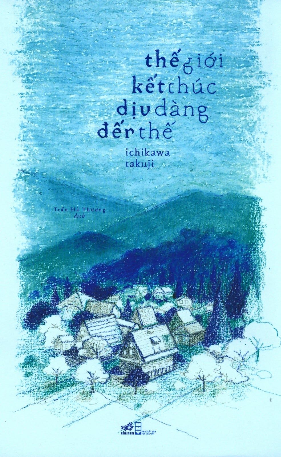  Thế Giới Kết Thúc Dịu Dàng Đến Thế 