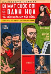 Bí Mật Cuộc Đời Các Danh Họa Và Điêu Khắc Gia Nổi Tiếng