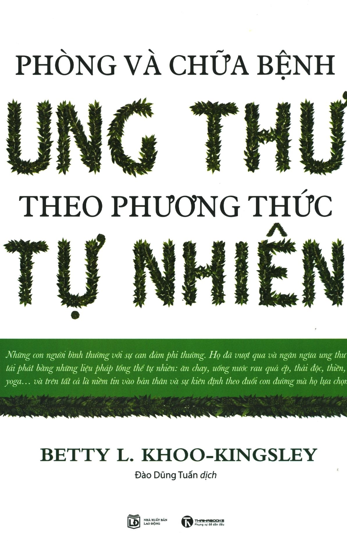  Phòng Và Chữa Bệnh Ung Thư Theo Phương Thức Tự Nhiên (Tái Bản 2018) 
