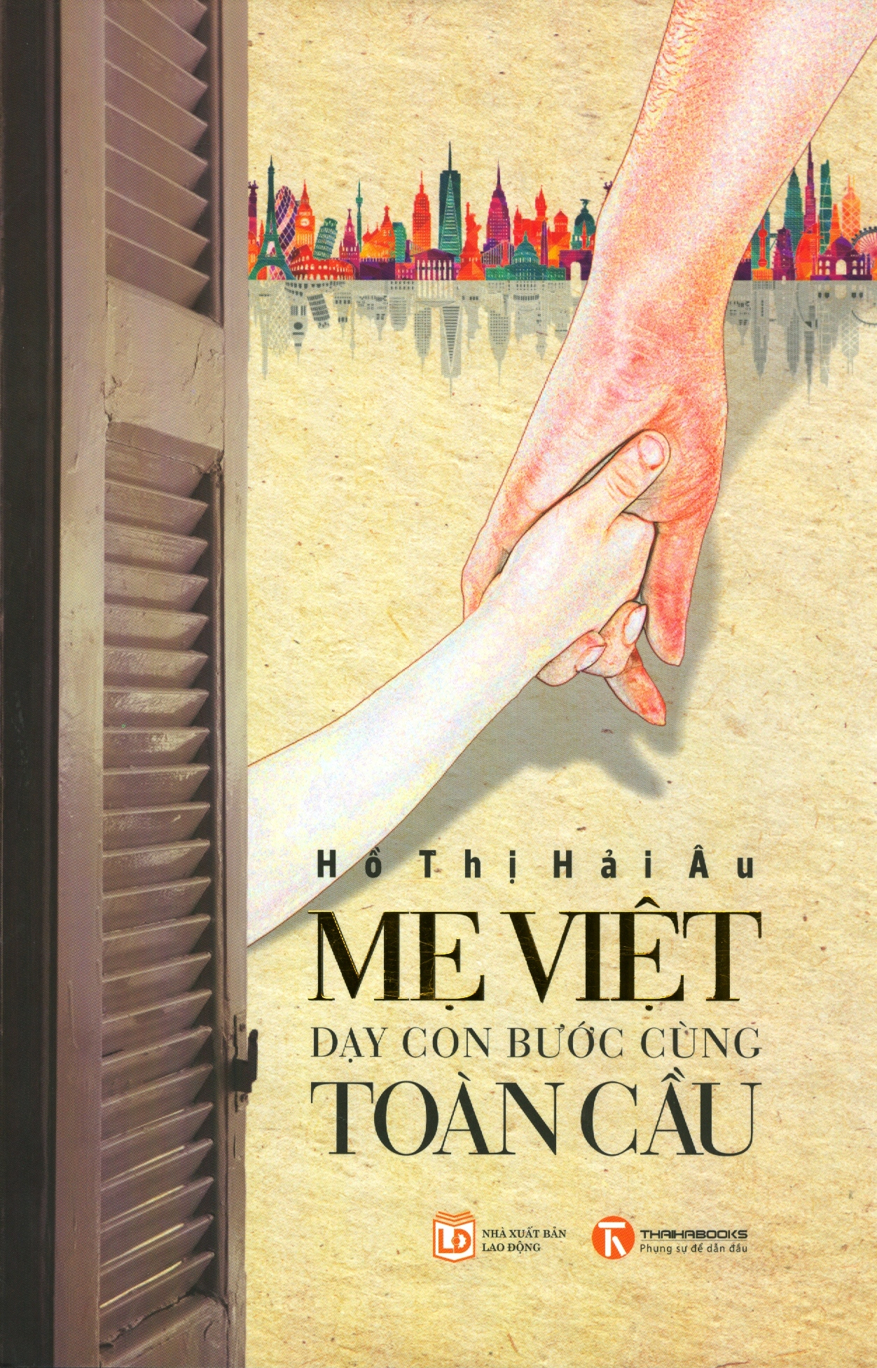 Mẹ Việt Dạy Con Bước Cùng Toàn Cầu (Tái Bản 2018)