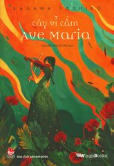 Cây Vĩ Cầm Ave Maria