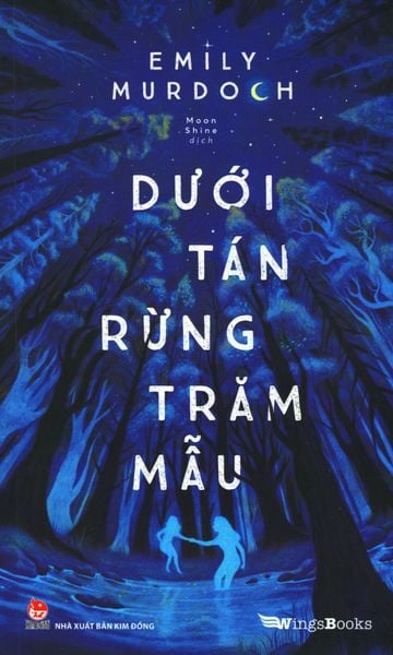 Dưới Tán Rừng Trăm Mẫu - Kim Huggens