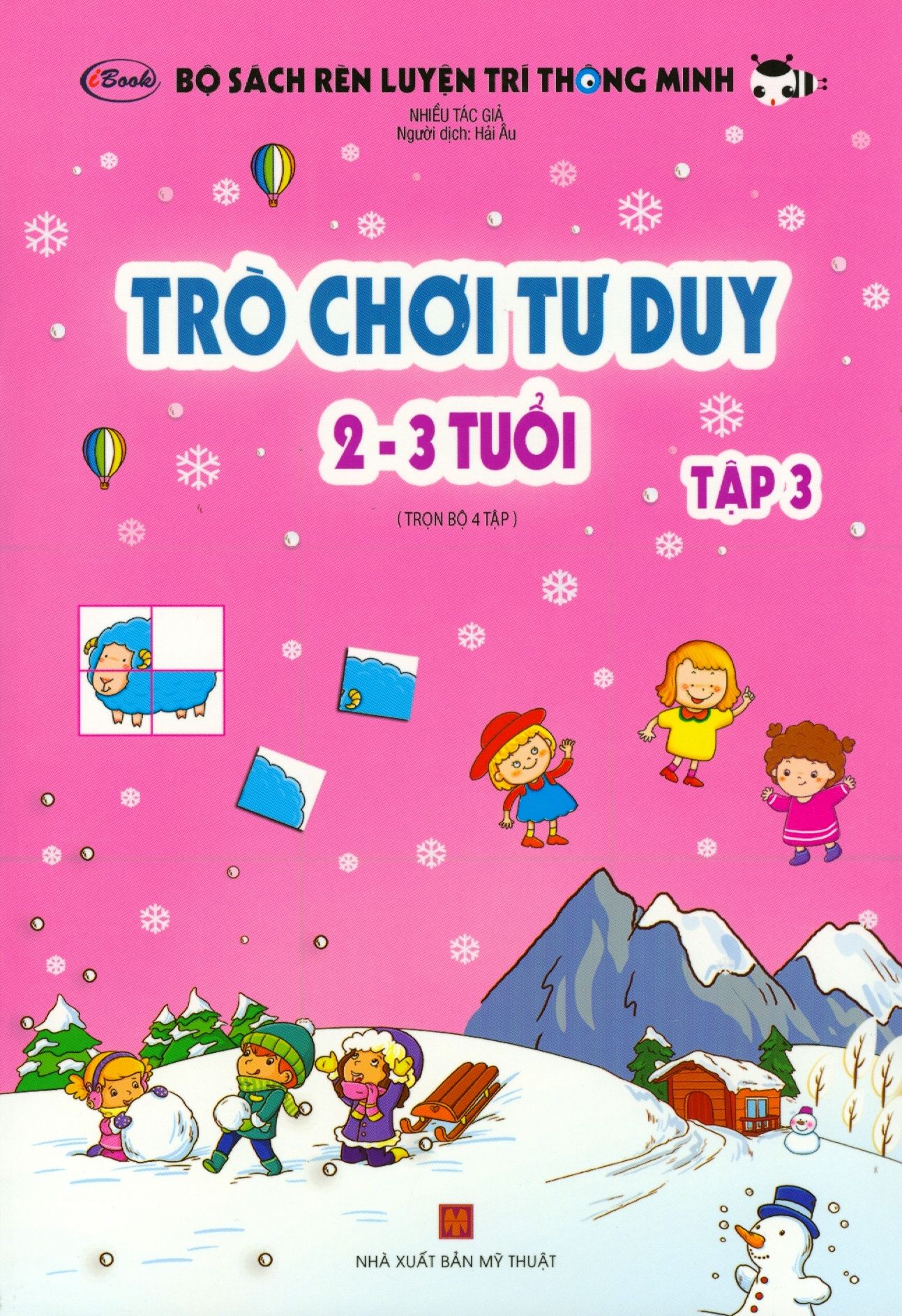  Bộ Sách Rèn Luyện Trí Thông Minh - Trò Chơi Tư Duy 2-3 Tuổi (Tập 3) 