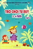  Bộ Sách Rèn Luyện Trí Thông Minh - Trò Chơi Tư Duy 3-4 Tuổi (Tập 4) 