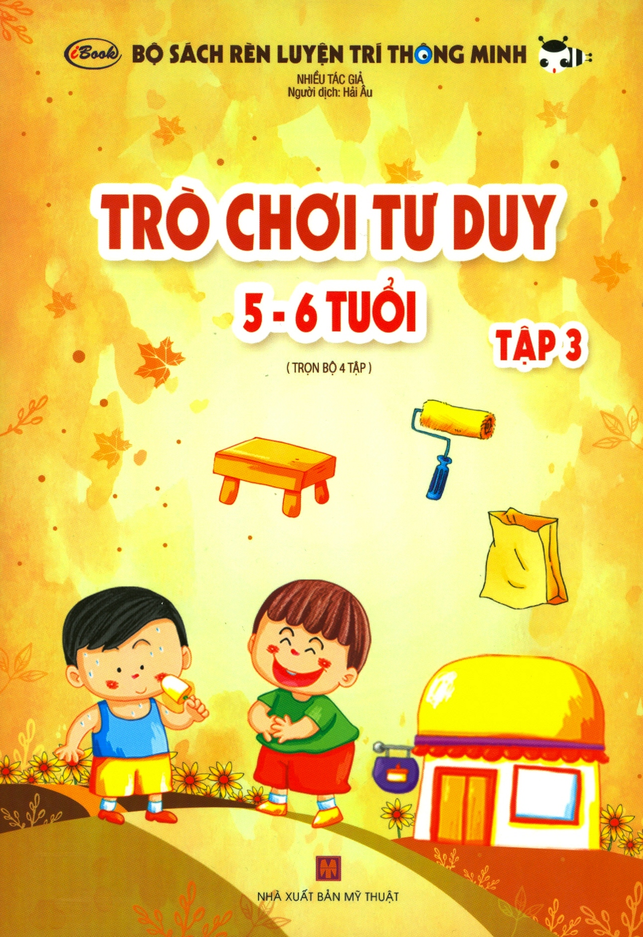 Bộ Sách Rèn Luyện Trí Thông Minh - Trò Chơi Tư Duy 5-6 Tuổi (Tập 3)