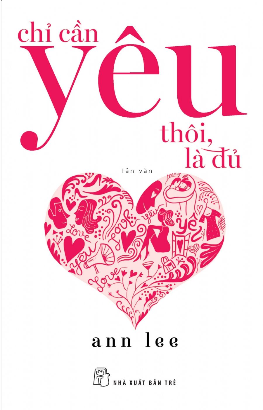  Chỉ Cần Yêu Thôi, Là Đủ 