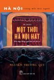  Một Thời Hà Nội Hát 