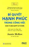  Bí Quyết Hạnh Phúc Trong Công Việc 