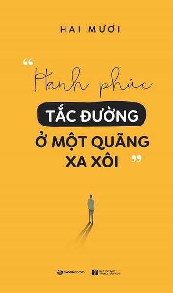 Hạnh Phúc Tắc Đường Ở Một Quãng Xa Xôi